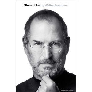 Steve Jobs -- Walter Isaacson